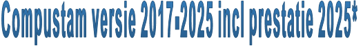 Compustam versie 2017-2025 incl prestatie 2025*